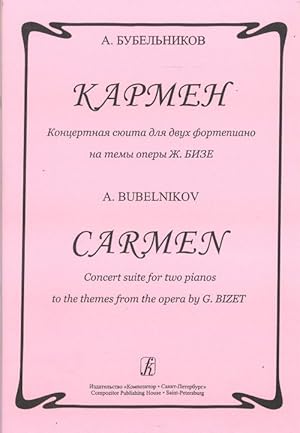 Carmen. Concert suite for two pianos to the themes from the opera by G. Bizet