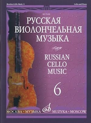 Russian Cello Music vol. 6. Ed. by Vladimir Tonkha.
