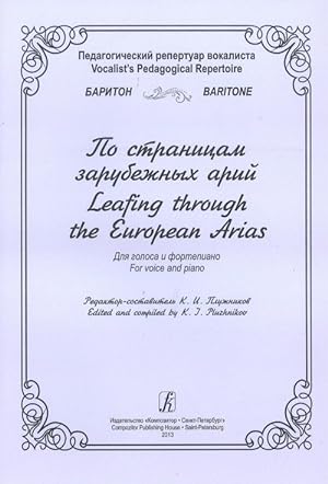 Vocalist's Pedagogical Repertoire. Baritone. Leafing Though the European Arias. For voice and piano