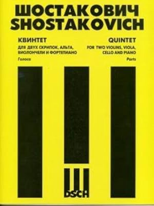 Dmitri Shostakovich. Quintet. For two violins, viola, cello and piano. Score and Parts. Op. 57