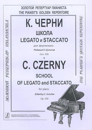 School of Legato and Staccato for piano. Edited by C. Schultze
