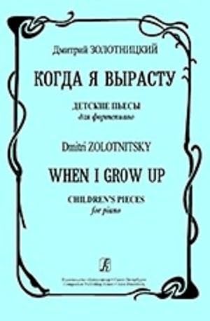 When I grow up. Children's pieces for piano