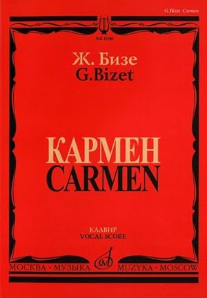 Carmen. Opera in four acts. Piano score. All the scores are printed with two lines of lyrics, in ...