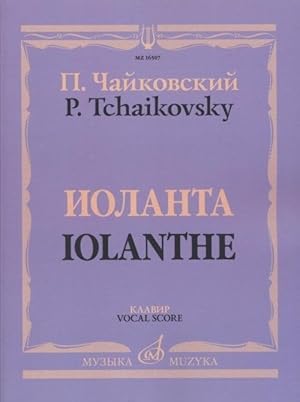 Iolanthe. Lyrical opera in 1 act. Piano score. With transliterated text