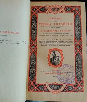 ENSAYOS DE CRITICA FILOSOFICA. I. DE LAS VICISITUDES DE LA FILOSOFIA PLATONICA EN ESPAÑA II. DE L...