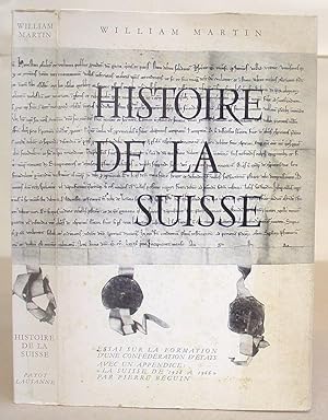 Histoire De La Suisse - Essai Sur La Formation D'Une Confédération D'États