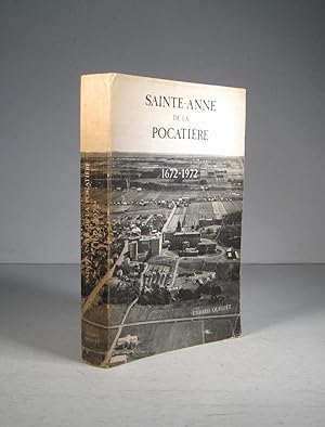 Histoire de Sainte-Anne-de-la-Pocatière 1672-1972