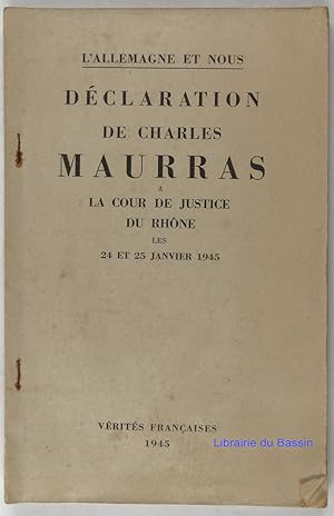 Déclaration de Charles Maurras à la cour de justice du Rhône les 24 et 25 janvier 1945