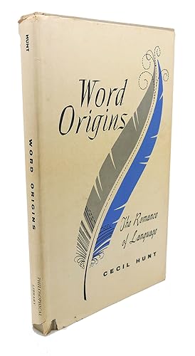 WORD ORIGINS : The Romance of Language