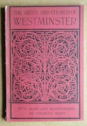 Westminster Abbey. A Short History and Description of the Church and Conventual Buildings with No...