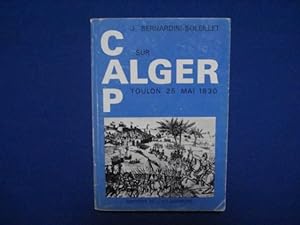 Cap Sur Alger. TOULON 25 Mai 1830