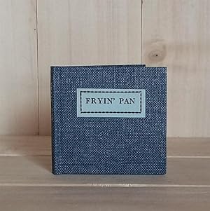 Fryin' Pan: A Ballad
