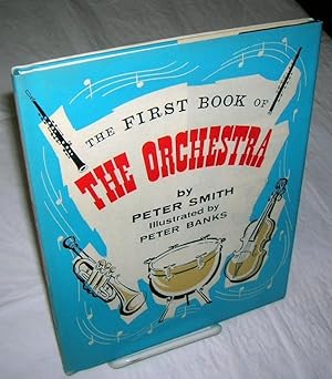 THE FIRST BOOK OF THE ORCHESTRA