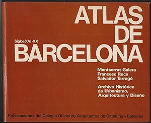 Atlas de Barcelona (siglos XVI-XX). Presentacion por Pau Vila.