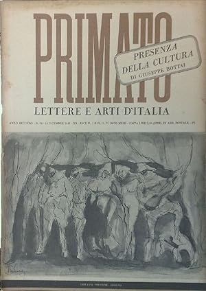 PRIMATO. Lettere e arti d'Italia. Direttori Giuseppe Bottai e Giorgio Vecchietti. 1940/1943.
