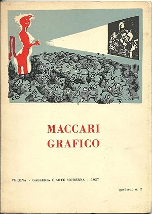 Maccari grafico. Quaderno a cura di Licisco Magagnato. 10-31 gennaio 1957.