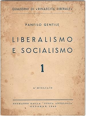 Liberalismo e socialismo. Estratto dalla Nuova Antologia ottobre 1946.