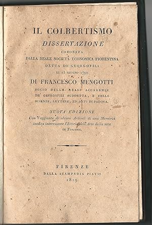 Il colbertismo. Dissertazione coronata dalla Reale Società Economica Fiorentina detta de" Georgof...