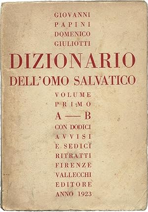 Dizionario dell'omo salvatico. Volume primo (A-B).
