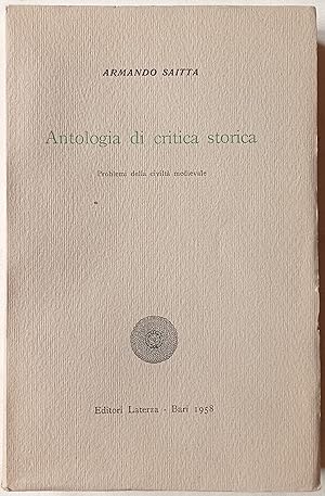 Antologia di critica storica. I Problemi della civiltà medievale.
