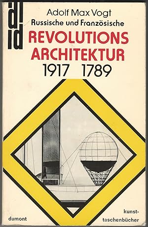 Russische und französische Revolutions-Architektur 1917 - 1789.