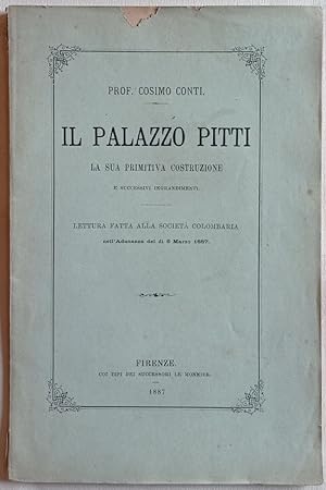 Il Palazzo Pitti la sua primitiva costruzione e successivi ingrandimenti.