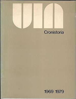 UIA. Università Internazionale dell'Arte. Firenze. Cronistoria 1969 1979/82.