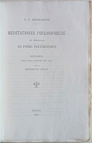 Meditationes philosophicae. De nonnullis ad poema pertinentibus. Ristampa dell'unica edizione del...