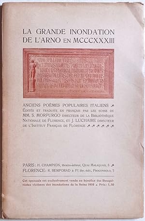 La grande inondation de l'Arno en MCCCXXXIII. Anciens poèmes populaires italiens. Édités et tradu...