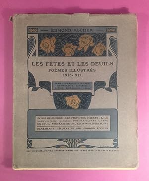 Les fêtes et les deuils, poèmes illustrés, 1913-1917 [Envoi de l'auteur]
