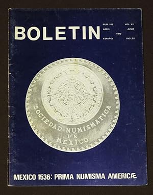 Boletín De La Sociedad Numismática De México. Num. 103. Abril-Junio, 1979