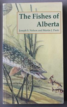 The Fishes of Alberta (Paperback; Completely Revived)