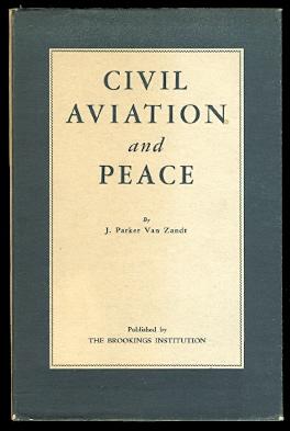 CIVIL AVIATION AND PEACE. VOLUME II OF A SERIES UNDER THE GENERAL TITLE: AMERICA FACES THE AIR AGE.
