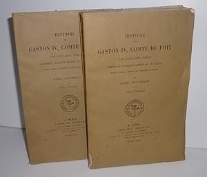 Histoire de Gaston IV, comte de Foix par gaston Leseur. Chronique française inédite du XVe siècle...