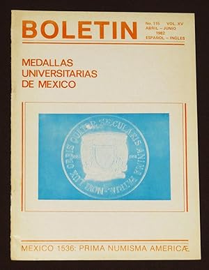 Boletín De La Sociedad Numismática De México. Num. 115. Abril-Junio. 1982