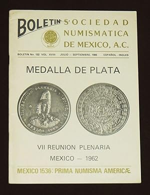 Boletín De La Sociedad Numismática De México. Num. 132. Julio-Septiembre, 1986