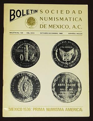 Boletín De La Sociedad Numismática De México. Num. 133. Octubre-Diciembre, 1986