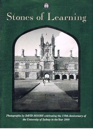 Stones of Learning: Photographs by David Moore Celebrating the 150th Anniversary of the Universit...