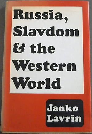 Russia, Slavdom and The Western World