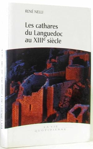 Les Cathares du Languedoc au XIIIe siècle