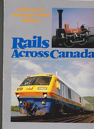Rails Across Canada 150 years of Passenger Train History