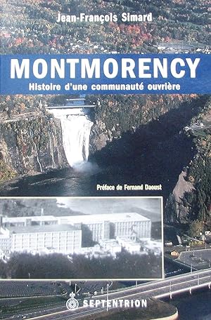Montmorency : Histoire d une communauté ouvrière