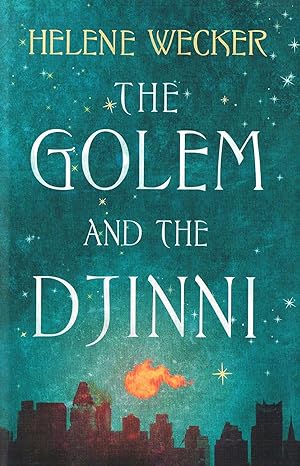 The Golem And The Djinni :