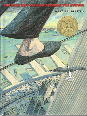 The Man Who Walked Between the Towers (Caldecott Medal Book)