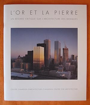 Or et la Pierre: Un Regard Critique Sur L'architecture Des Banques