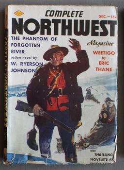 COMPLETE NORTHWEST (Northwest Pub.; PULP Magazine) December 1938; (Volume 4 #1; RCMP Mountie cover;.