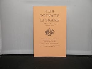The Private Library Sixth Series Volume 4:2 Summer 2011 Articles includeThe Private Press in Fran...