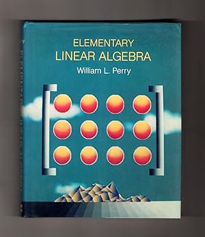 Elementary Linear Algebra, 'Examination Copy' (Instructor's Copy) - First Edition, First Printing...