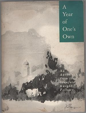 A Year of One's Own: An Anthology from the Stanford Knight Fellows 1992-93