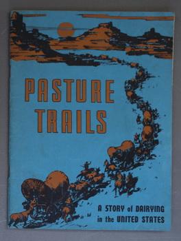 Pasture Trails - A Story of Dairying in the United States (Farmers & Cattle life).